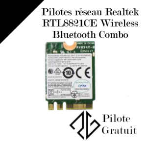 Pilote Realtek RTL8821CE Driver