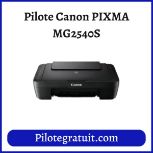 Pilote Canon PIXMA MG2540S